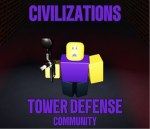 Civilizations Tower Defense Community