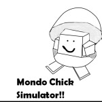 Mondo Chick Simulator
