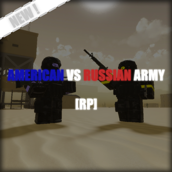 American vs Russian Army [RP]