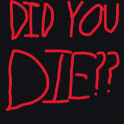 obby but did you die?