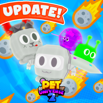 [🌠Meteors!🌠] Pet Universe 2
