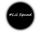 🔥~#Li'l Squad#~🔥