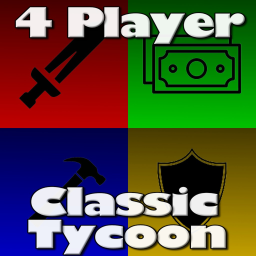 4 Player Classic Tycoon [Beta]