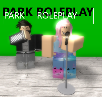 Park Roleplay