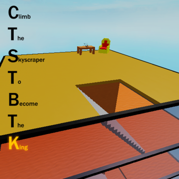 Climb The Skyscraper To Become The King