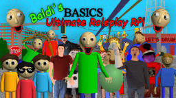 Baldi s Ultimate Roleplay RP!