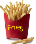 fries!!! >:)