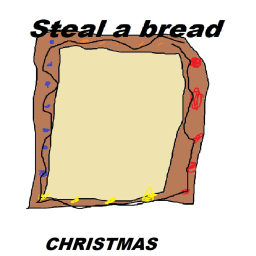 Steal a bread