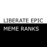Epic Meme Ranks Liberaiton [EMRL]