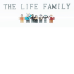 The Life Family