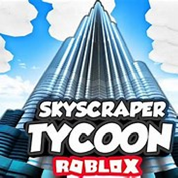 ✨Sky Scraper Tycoon✨