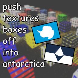 push textured boxes off into antarctica