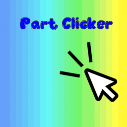 Part Clicker!