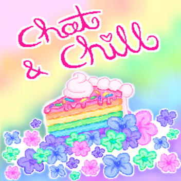 Chat and Chill 