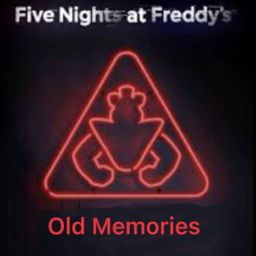 FNAF: Old Memories