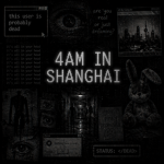 4AM IN SHANGHAI