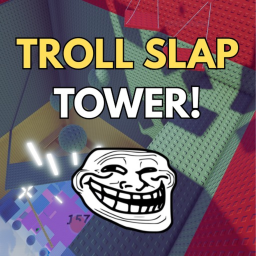 TROLL SLAP TOWER
