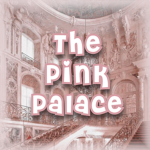 The Pink Palace ੭