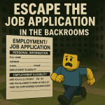 Escape the Job Application in the Backrooms