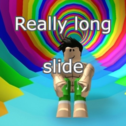 LONGEST SLIDE IN ROBLOX!