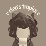 ʚ cleo's tropics ɞ