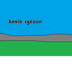 basic tycoon early alpha (update)