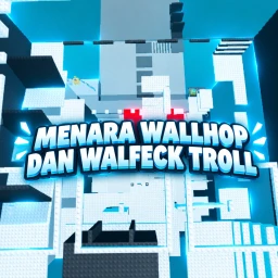 [baru]Menara wallhop dan walfeck troll icon