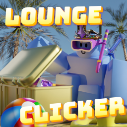 Lounge Clicker [ALPHA]