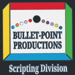 Bulletpoint Productions [Scripting Division]