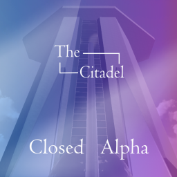 The Citadel Closed Alpha