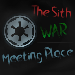 Meeting for the group: The SITH WAR