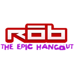 ROB [The Epic Hangout]