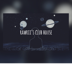 rawrii’s club house