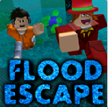 Flood Escape [Fan Vip Server]