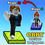 OBBY, BUT LOSE BODY PARTS