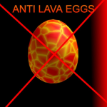 ANTI LAVA EGGS
