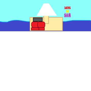 Days At Sea (Updated)