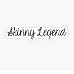 -The skinny legends-