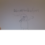 DAB_ON_THE_HATERS!