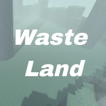 Hang Out In Waste Land