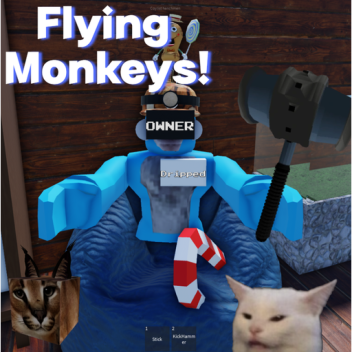 Flying Monkeys! (Friends only for beta testing.)