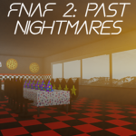 FNaF 2: Past Nightmares Official Group