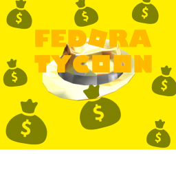 Fedora Tycoon
