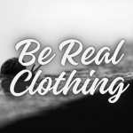 Be Real Clothing.