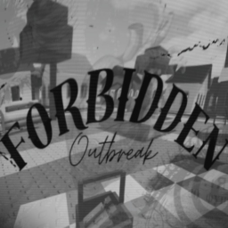 Forbidden outbreak