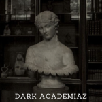 Dark Academiaz