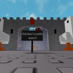 chicken's castle wars!