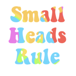Small Heads Rule
