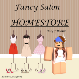 Fancy Salon Homestore [Clothing is 7 Robux]