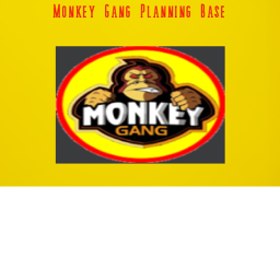 Monkey Gang Plan Base